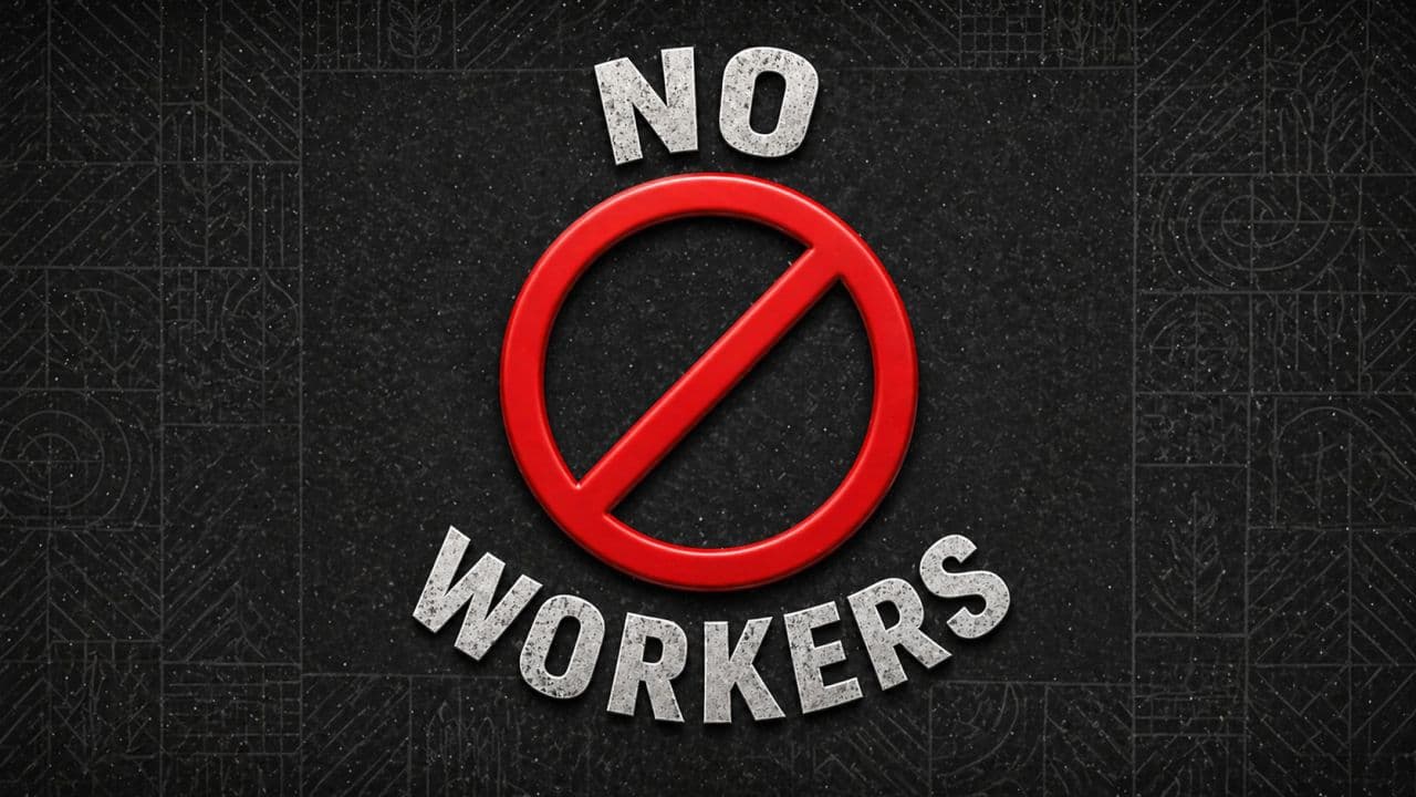 No Workers