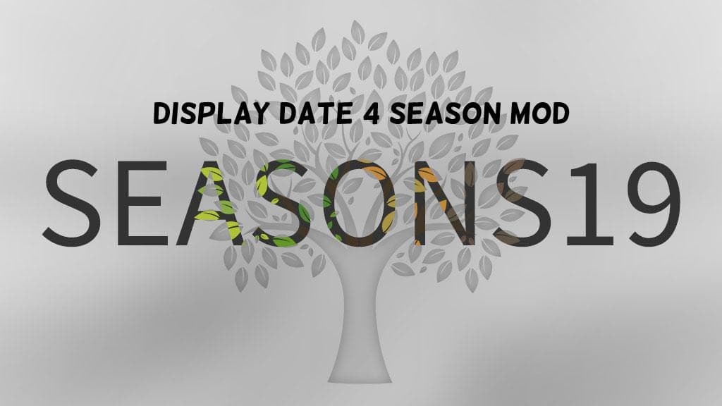 Display Date 4 Season Mod 2