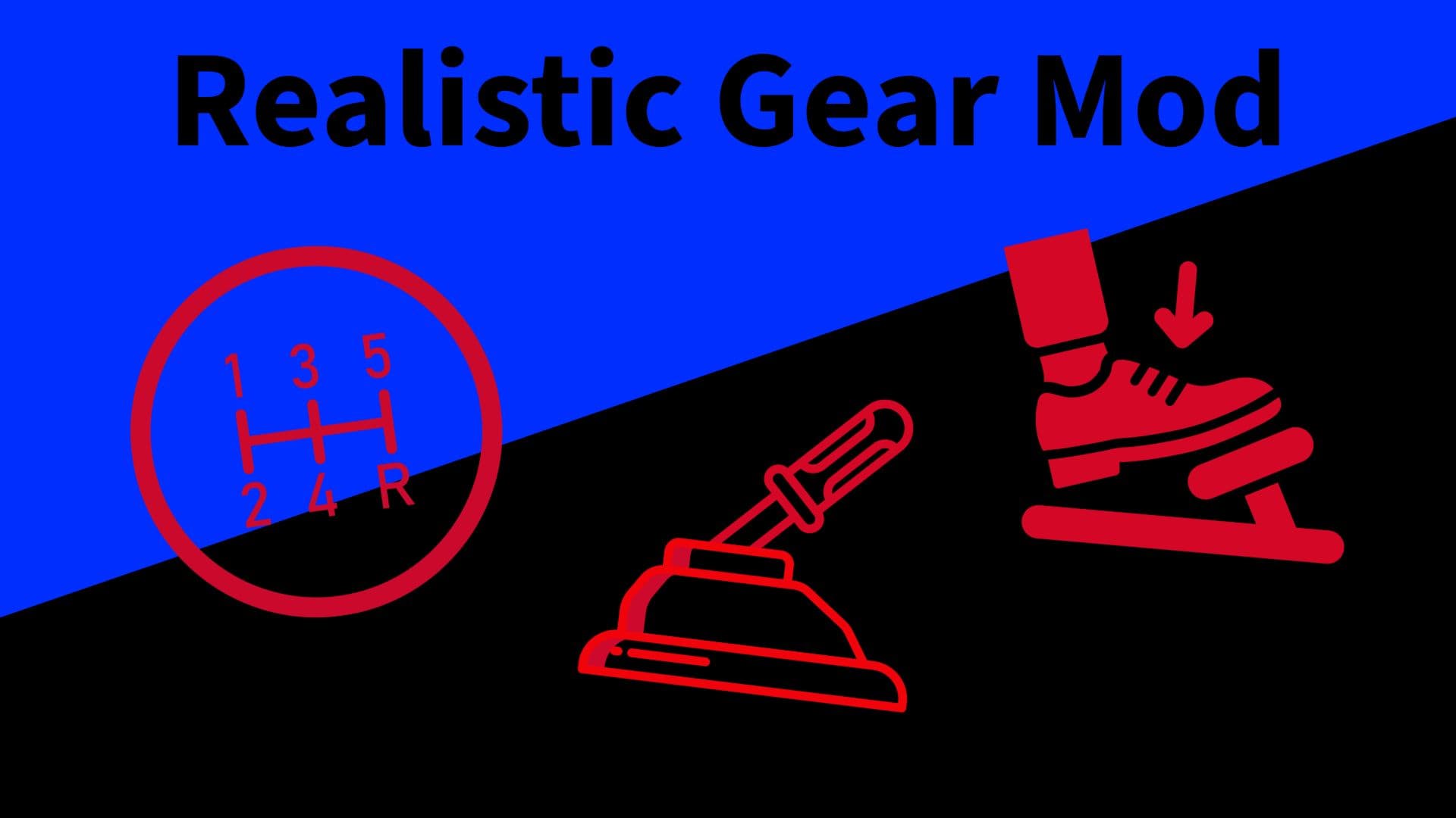 Realistic Gear Mod V Beta 2