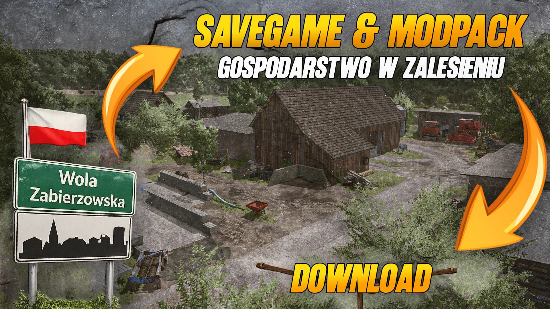 SAVEGAME & MODPACK "GOSPODARSTWO W ZALESIENIU" Korios