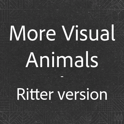 More Visual Animals - Ritter version