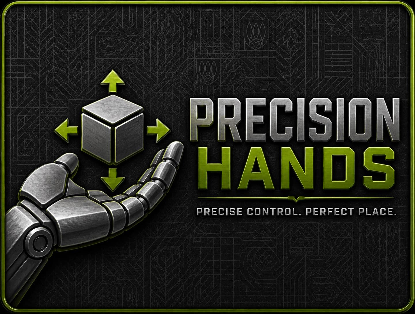Precision Hands